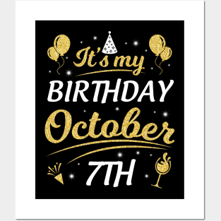 It's My Birthday On October 7th Happy Birthday To Me You Dad Mom Brother Sister Son Daughter Posters and Art